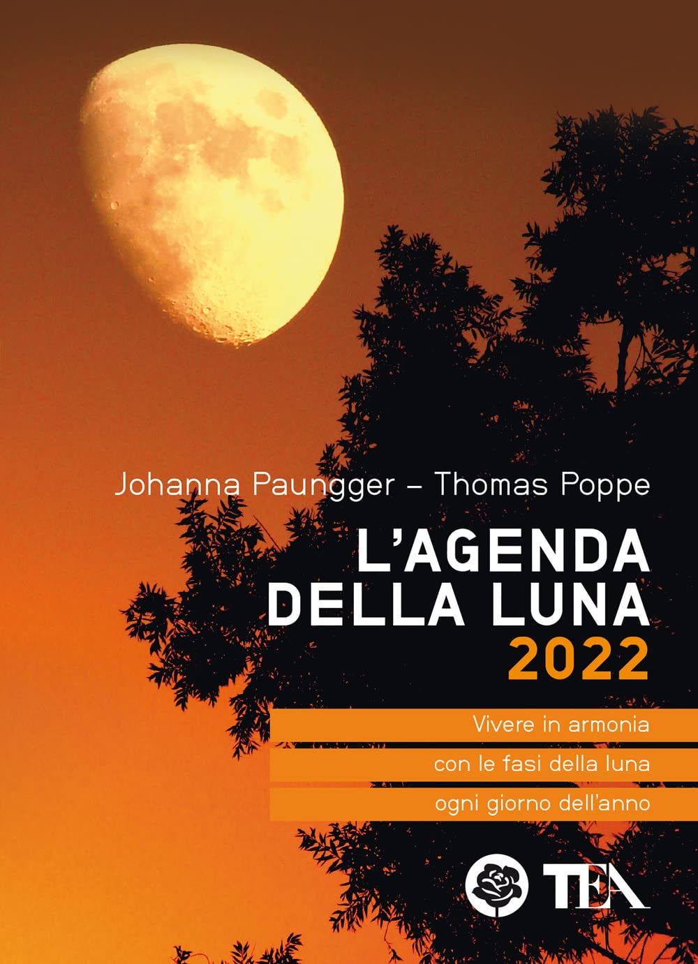L'agenda della luna 2022 (Tea pratica) Leisure, Home & Garden