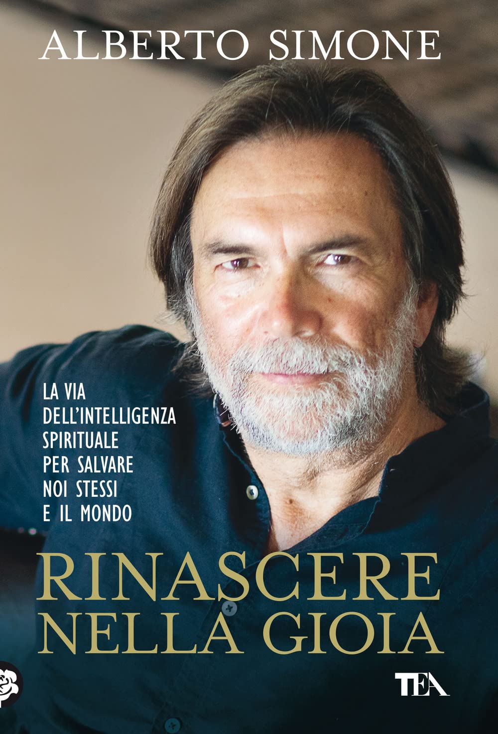 Rinascere nella gioia. La via dell'intelligenza spirituale per salvare noi stessi e il mondo Lifestyle