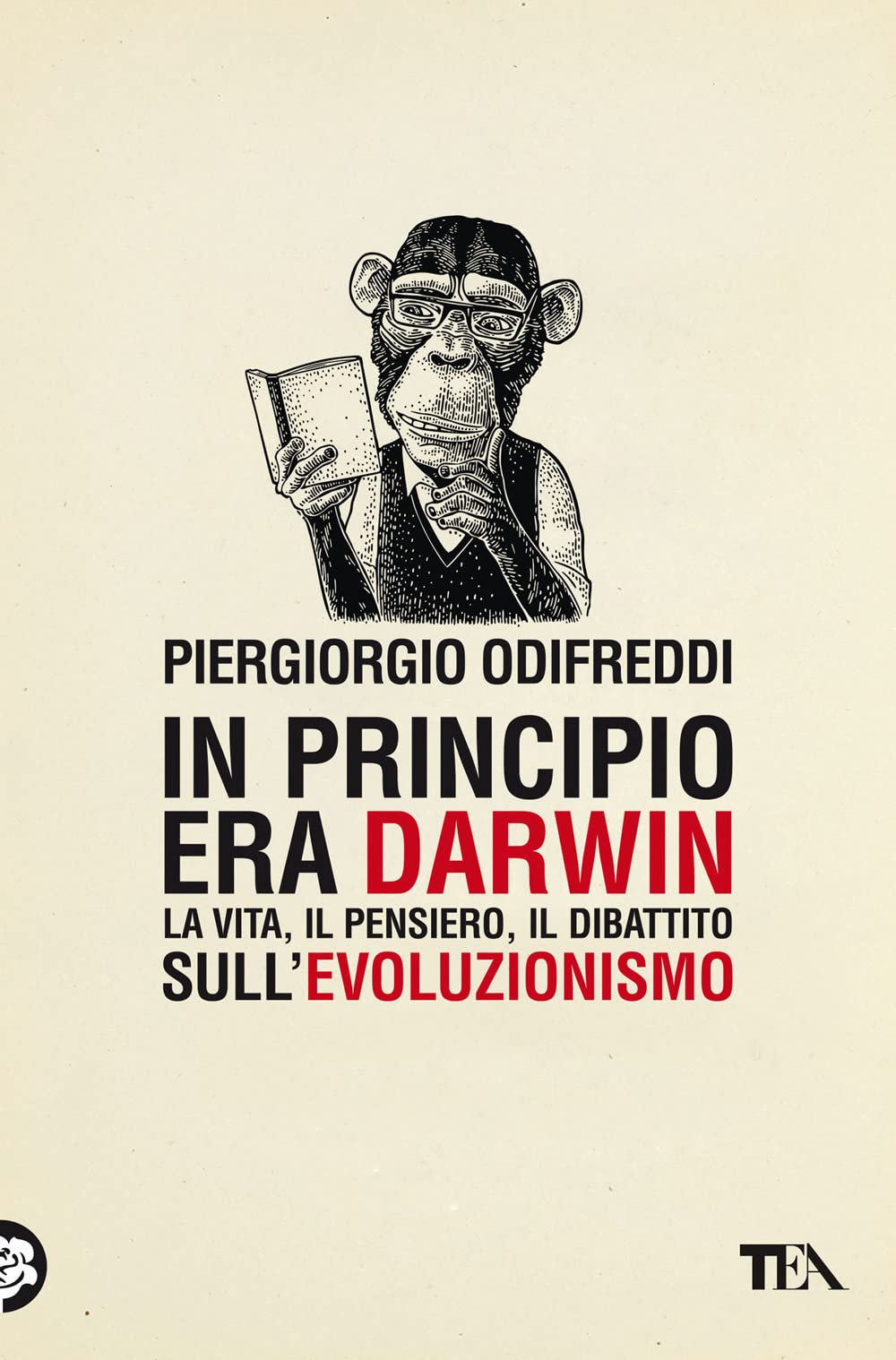 In principio era Darwin. La vita, il pensiero, il dibattito sull'evoluzionismo (Saggi best seller) Natural Sciences