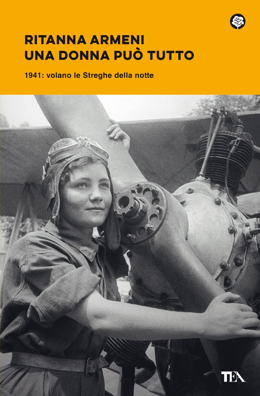 Una donna può tutto. 1941: volano le Streghe della notte (Narrativa best seller) Books
