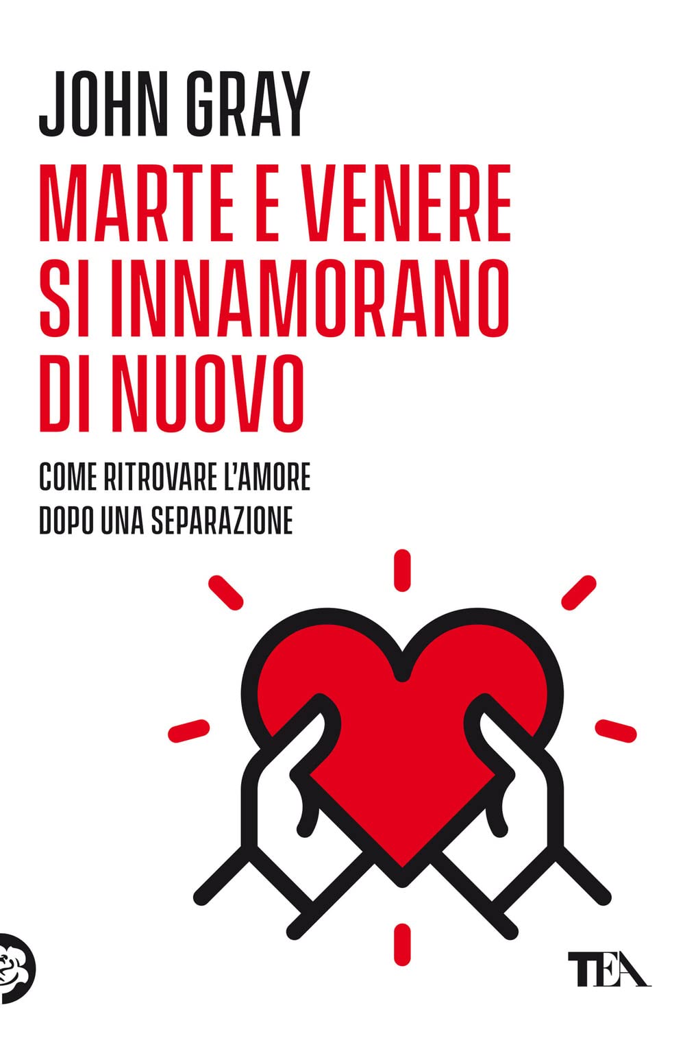 Marte e Venere si innamorano di nuovo. Come ritrovare l'amore dopo una separazione o un divorzio book