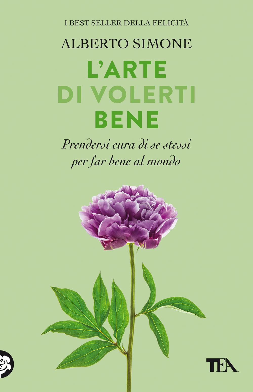 L' arte di volerti bene. Prendersi cura di se stessi e far bene al mondo Lifestyle