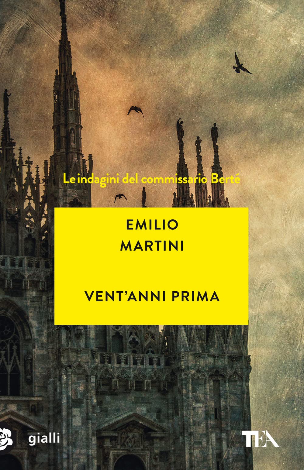 Vent'anni prima. Le indagini del commissario Berté (Gialli TEA) Contemporary literature