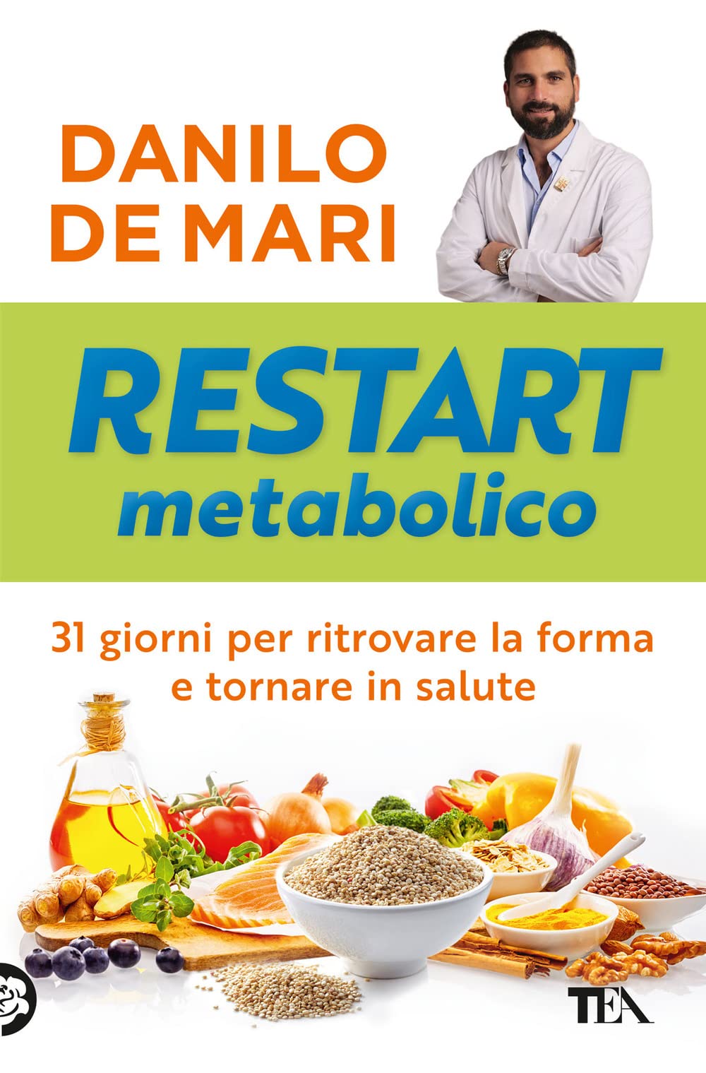 Restart metabolico. 31 giorni per ritrovare la forma e tornare in salute book