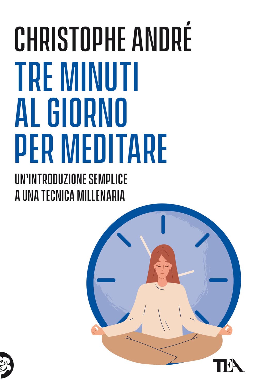 Tre minuti al giorno per meditare. Un'introduzione semplice a una tecnica millenaria book