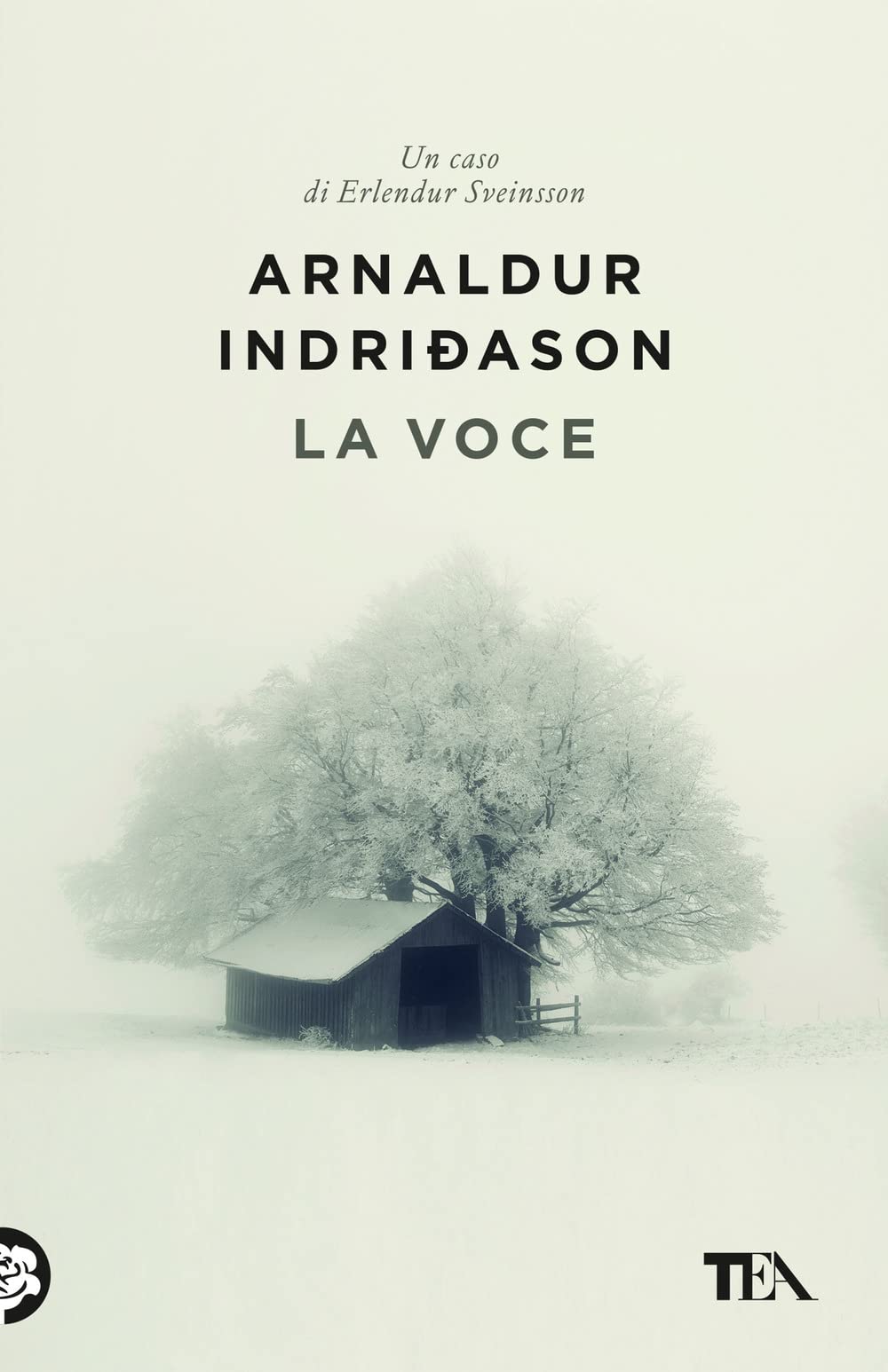 La voce. I casi dell'ispettore Erlendur Sveinsson (Vol. 3) book
