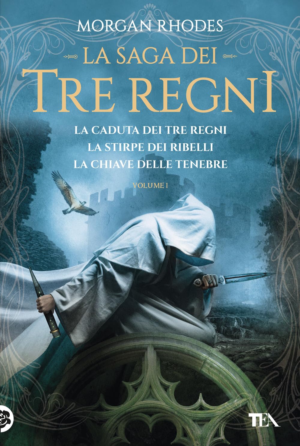 La saga dei tre regni: La caduta dei tre regni-La stirpe dei ribelli-La chiave delle tenebre (Vol. 1) book