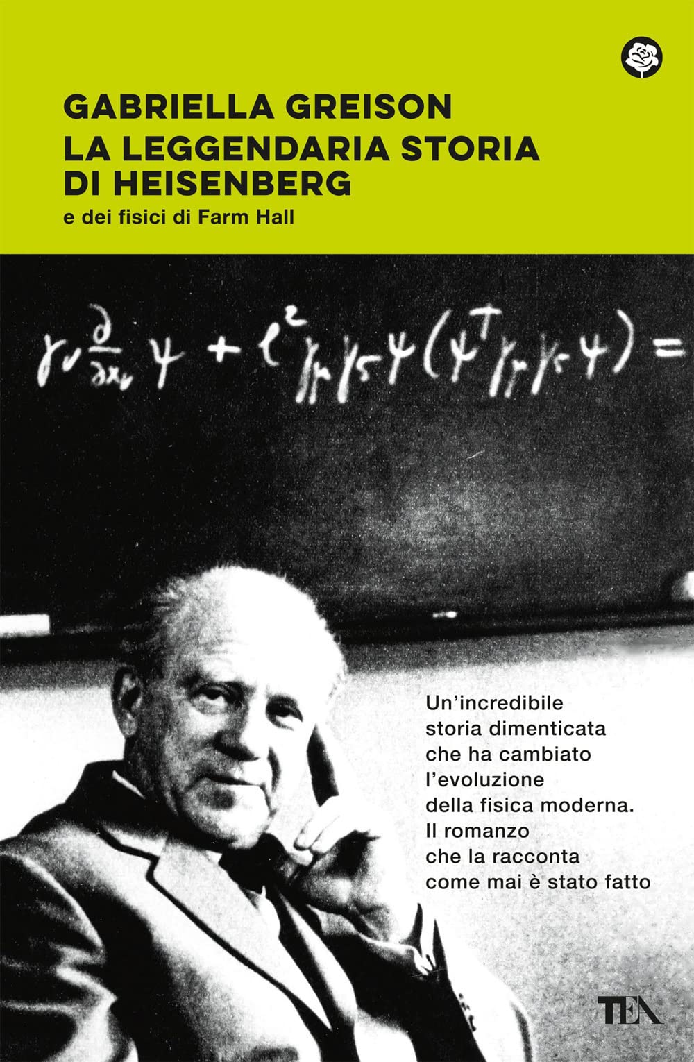 La leggendaria storia di Heisenberg e dei fisici di Farm Hall book