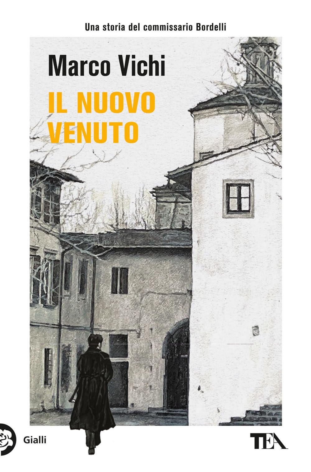 Il nuovo venuto. Una nuova indagine del commissario Bordelli (Gialli TEA) Historical Fiction