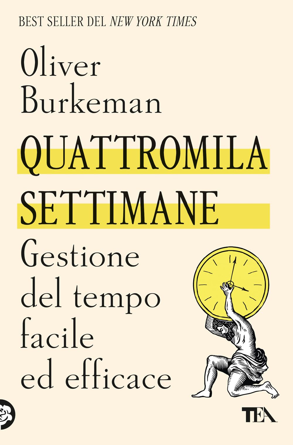 Quattromila settimane: gestione del tempo facile ed efficace book