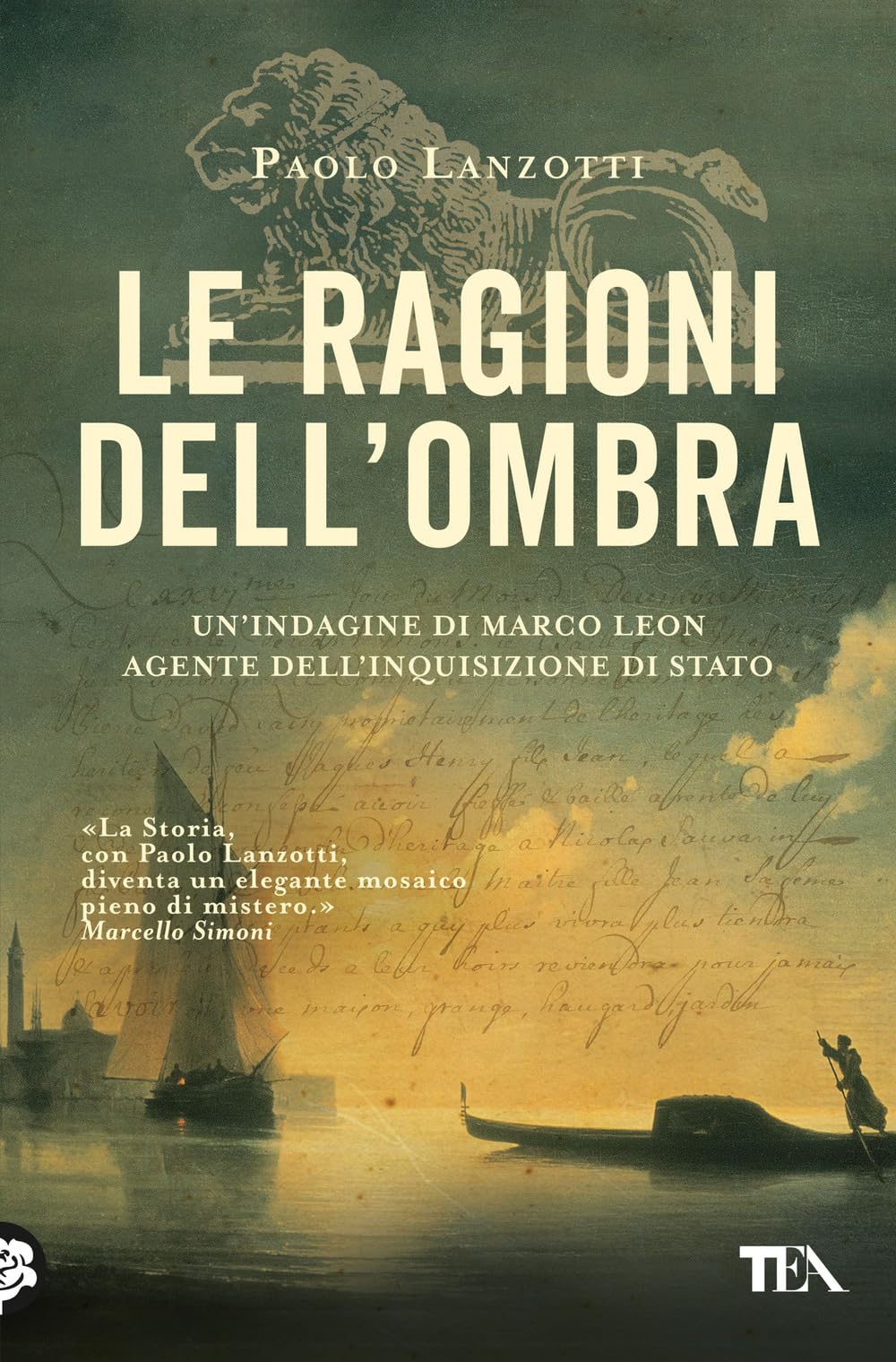Le ragioni dell'ombra. Venezia 1753. Un'indagine di Marco Leon, agente dell'Inquisizione di Stato book