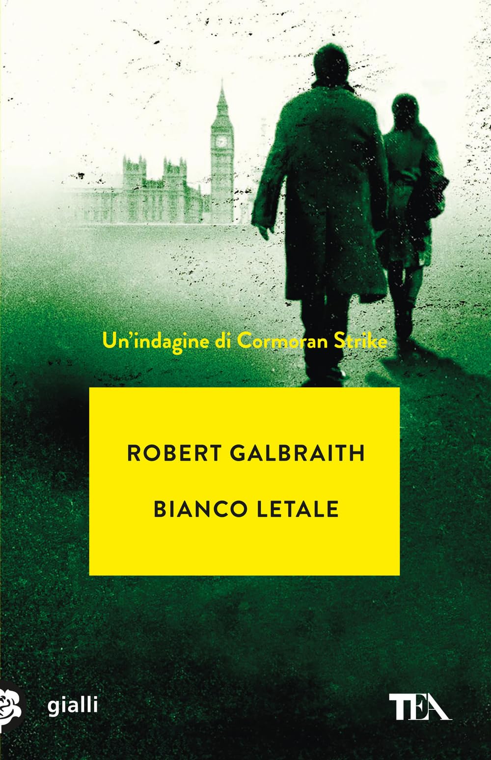 Bianco letale. Un'indagine di Cormoran Strike (Gialli TEA) Contemporary literature