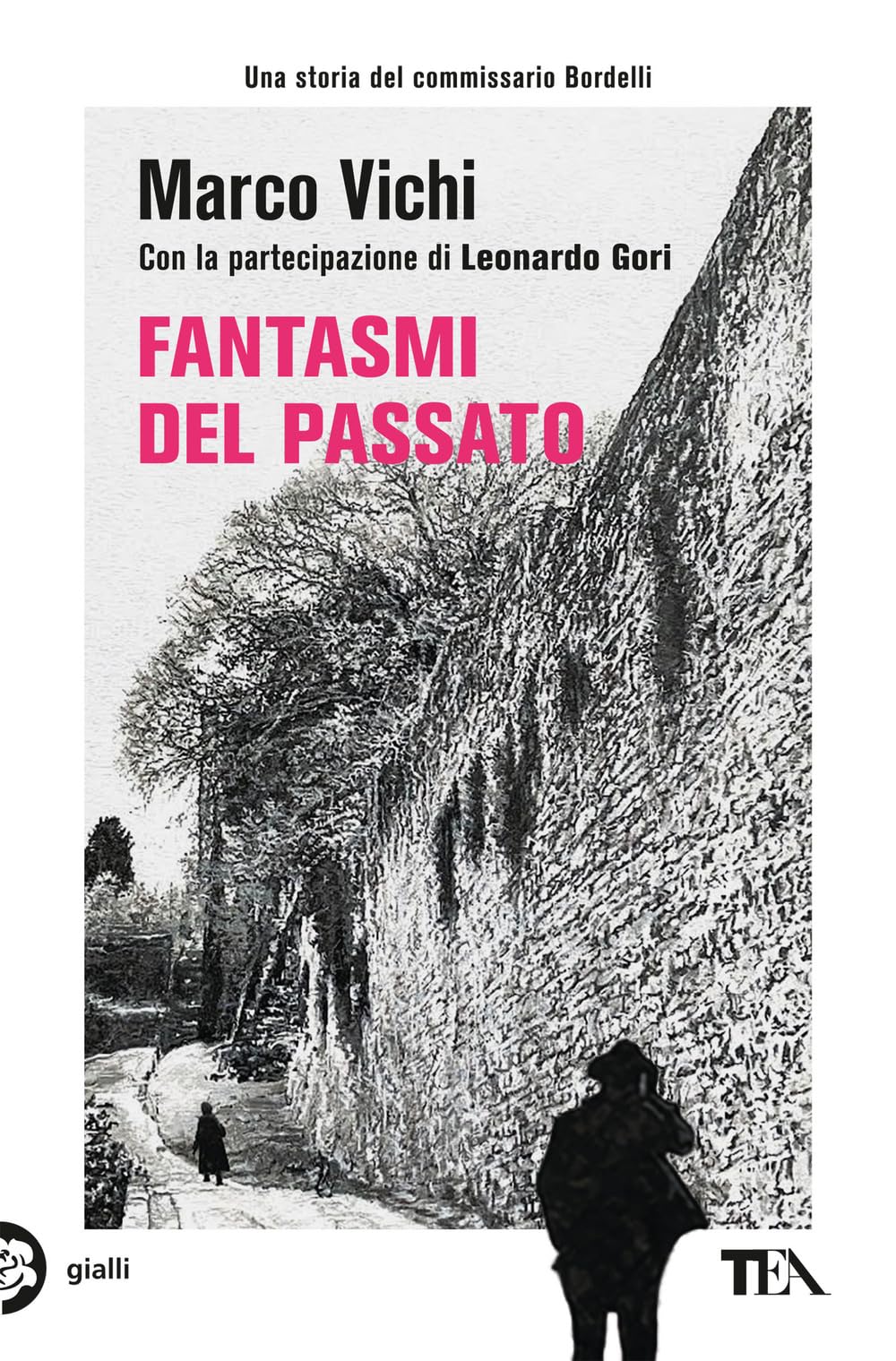 Fantasmi del passato. Un'indagine del commissario Bordelli book