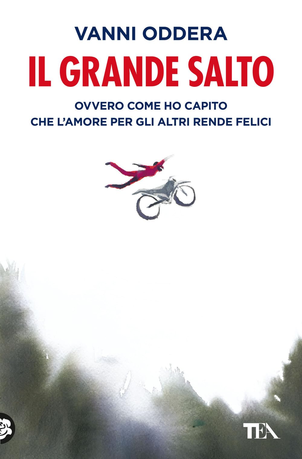 Il grande salto. Ovvero come ho capito che l'amore per gli altri rende felici Memories