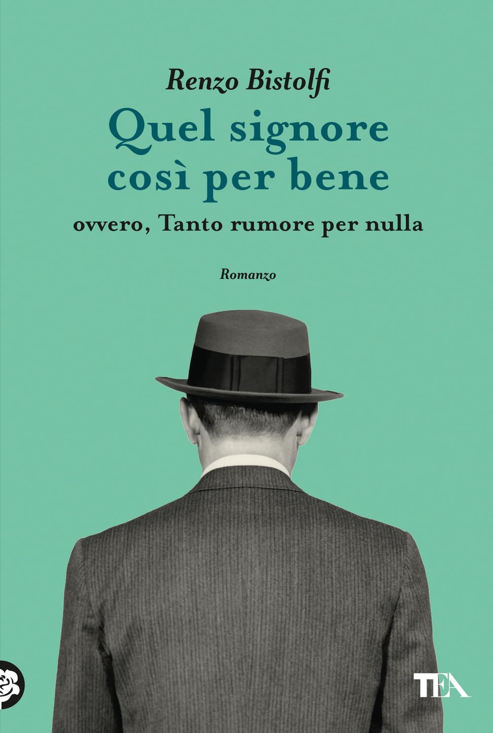 Quel signore così per bene. Ovvero, tanto rumore per nulla Contemporary literature