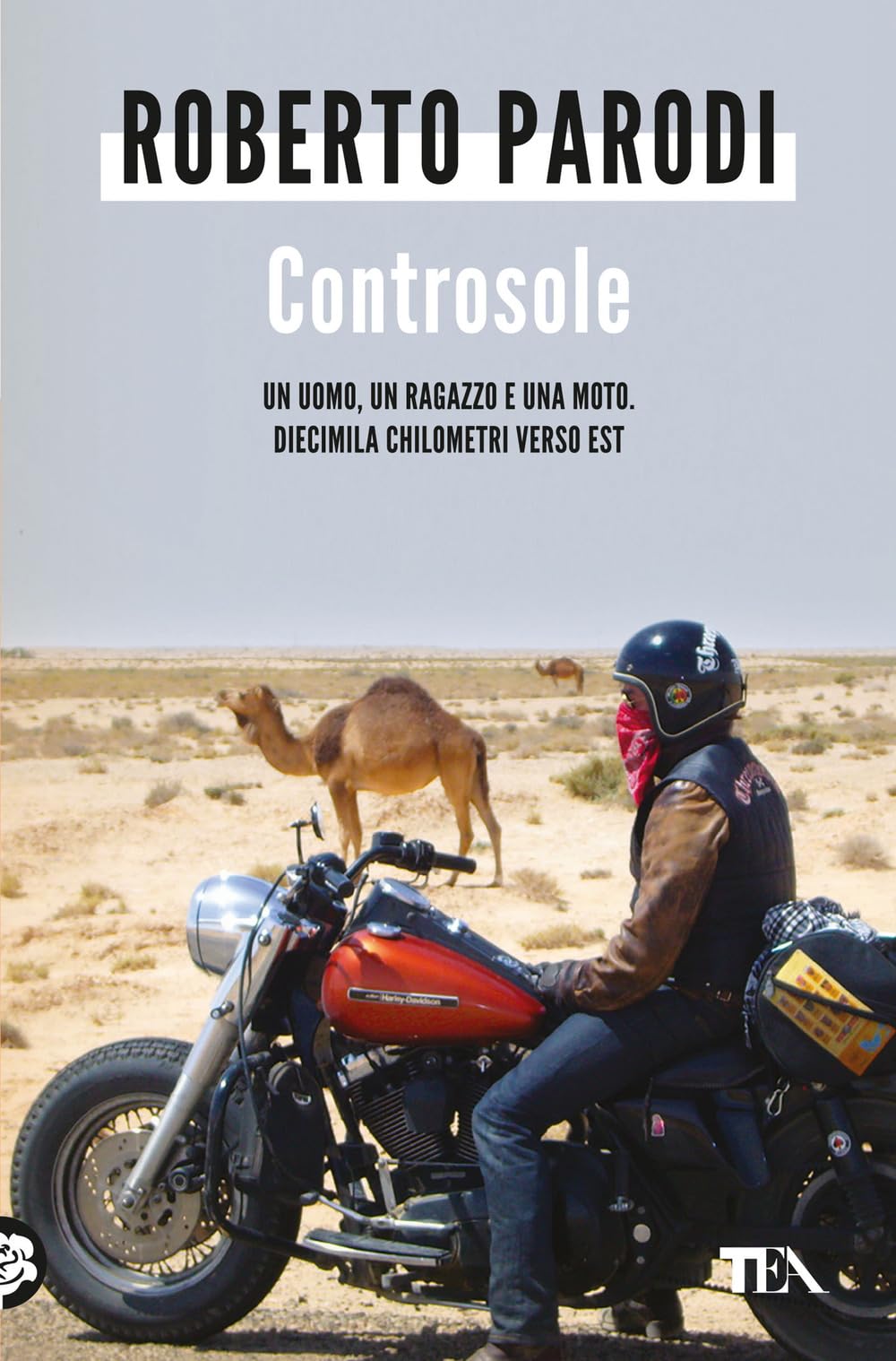 Controsole. Un uomo, un ragazzo e una moto diecimila chilometri verso est book
