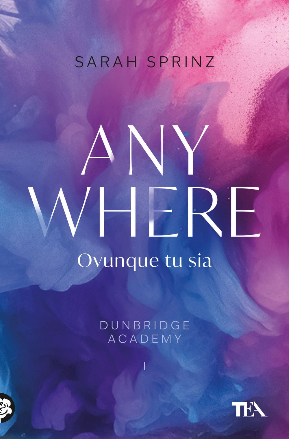 Anywhere. Ovunque tu sia. Dunbridge Academy book
