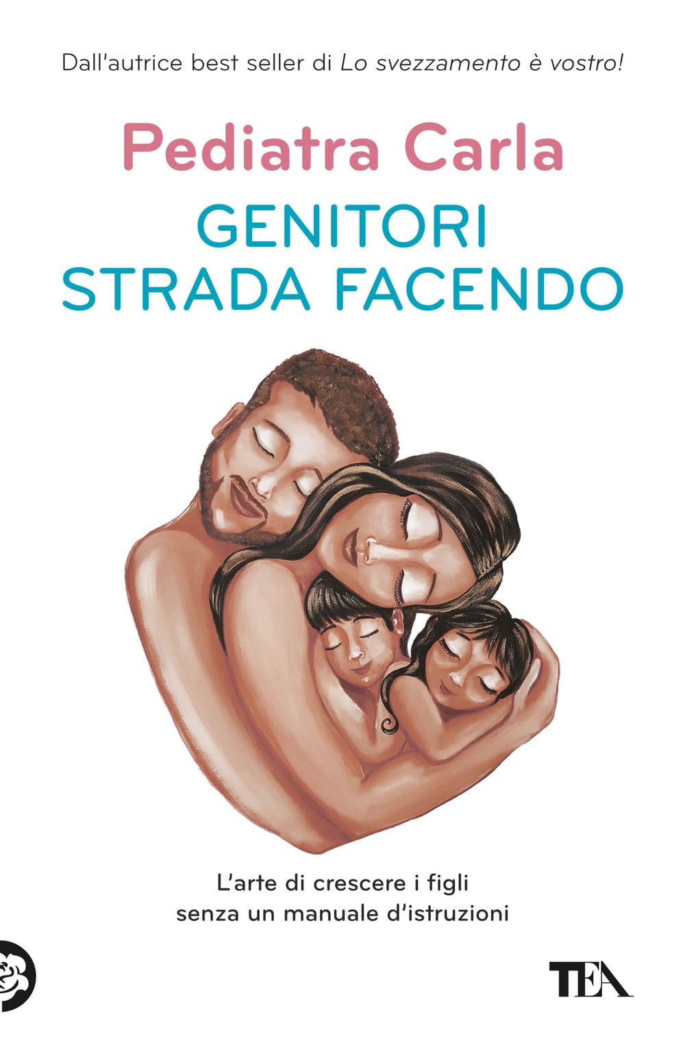 Genitori strada facendo. L’arte di crescere i figli senza un manuale d’istruzioni book