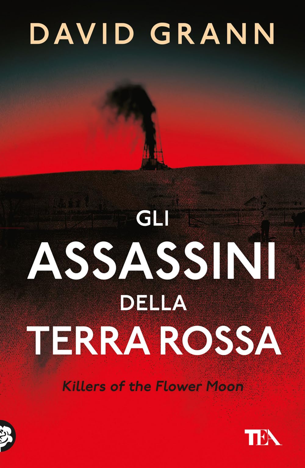 Gli assassini della Terra Rossa. Killers of the Flower Moon book