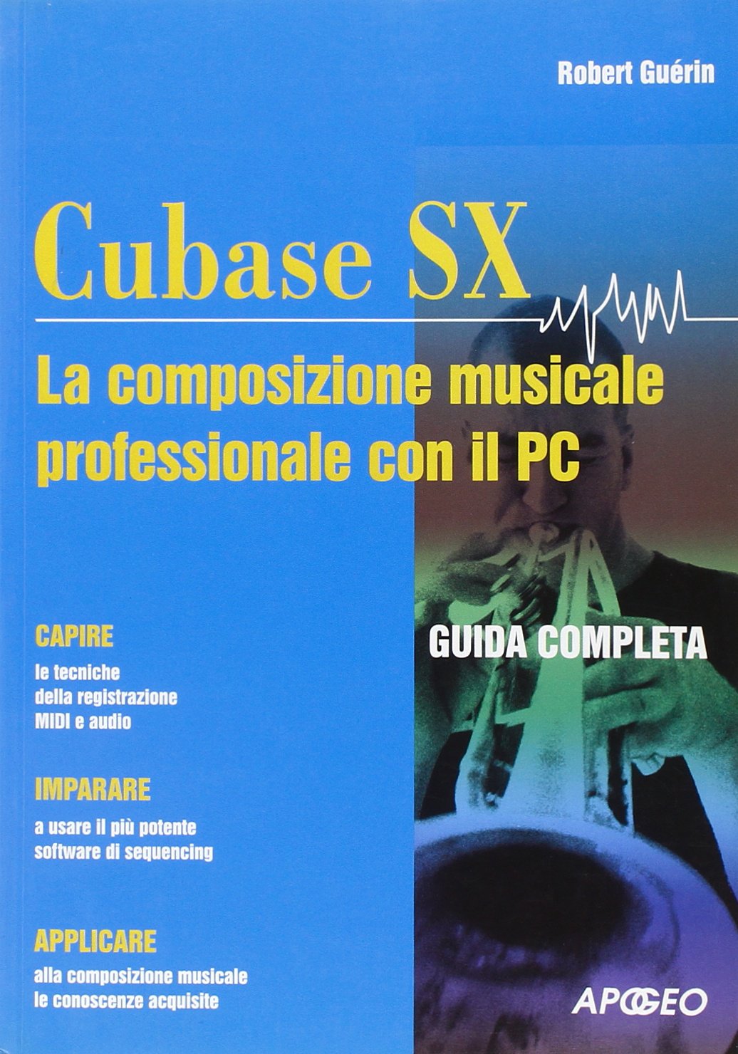Cubase SX. La composizione musicale professionale con il PC book