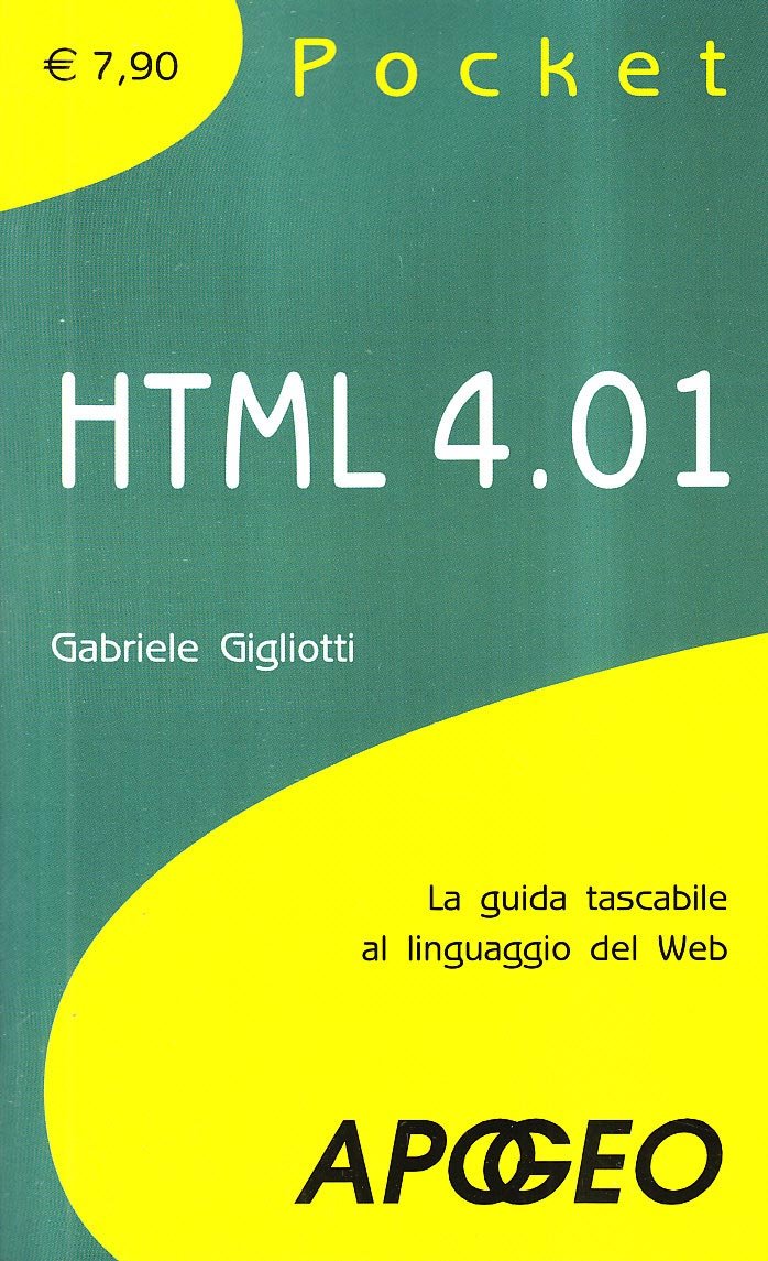 HTML 4.01. La guida tascabile al linguaggio di programmazione book