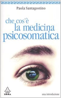 Che cos'è la medicina psicosomatica. Una introduzione book