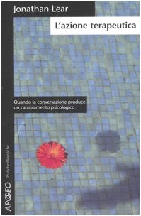 L'azione terapeutica. Quando la conversazione produce un cambiamento psicologico book