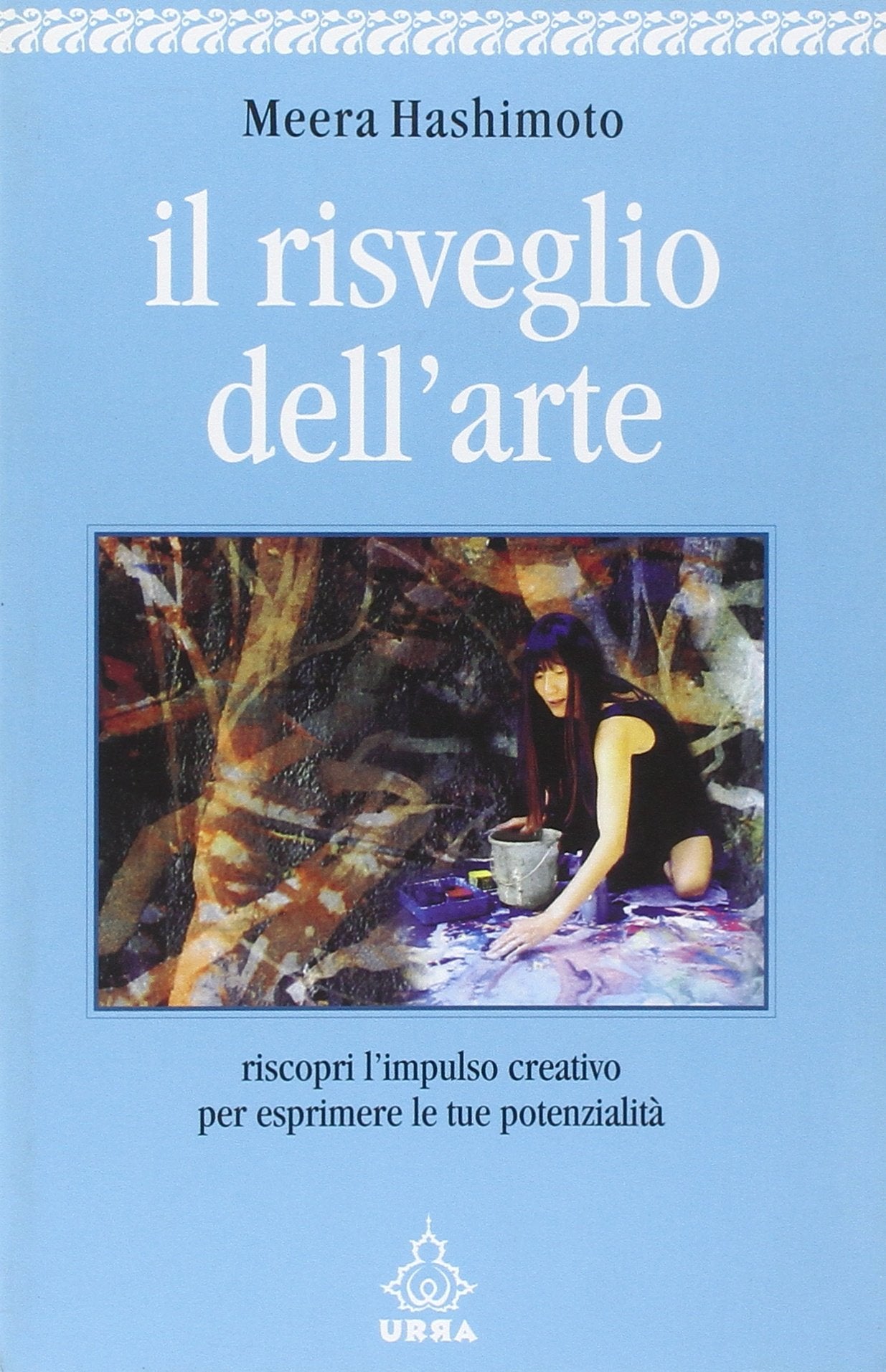 Il risveglio dell'arte. Riscopri l'impulso creativo per esprimere le tue potenzialità Religion & Esotericism