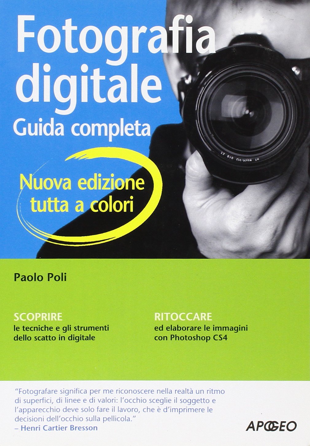 Fotografia digitale. Guida completa. Ediz. illustrata book