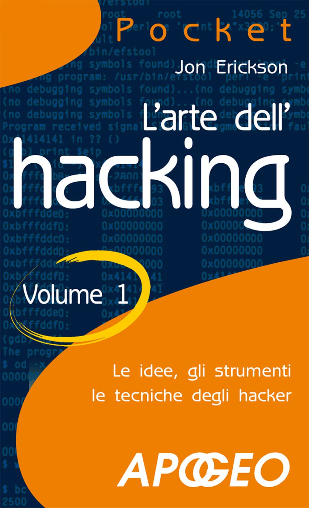 Erickson, J: L'arte dell'hacking Computer Science