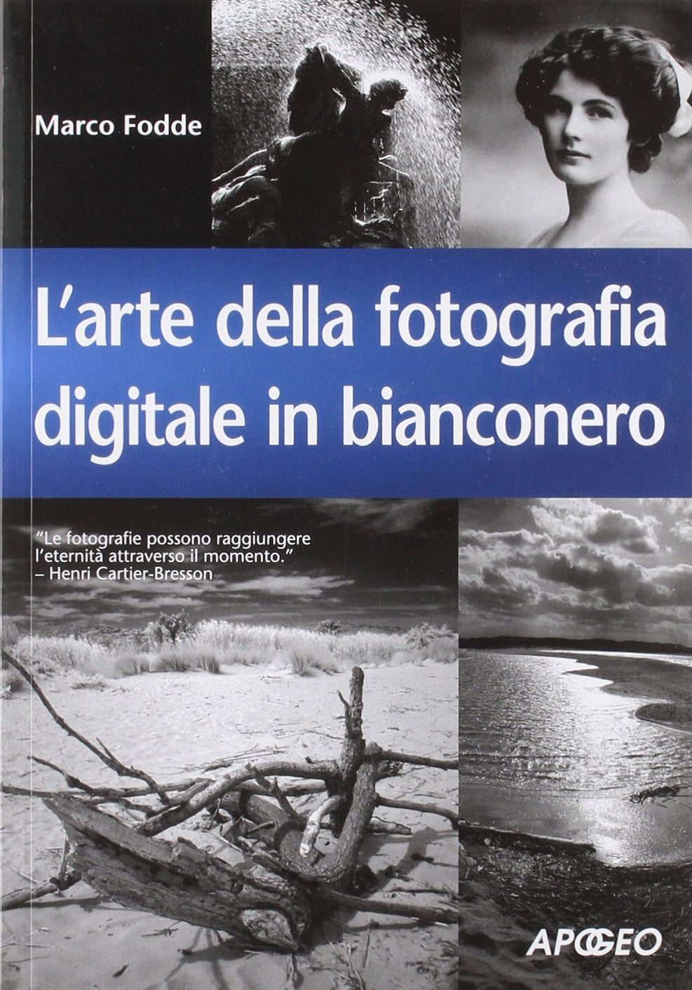 L'arte della fotografia digitale in bianconero. Ediz. illustrata (Guida completa) Photography