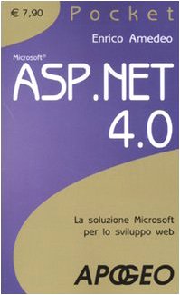 ASP.NET 4. La soluzione Microsoft per lo sviluppo web (Pocket) Computer Science