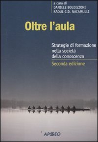 Oltre l'aula. Strategie di formazione nell'economia della conoscenza (PerCorsi di studio) Business, Finance & Career