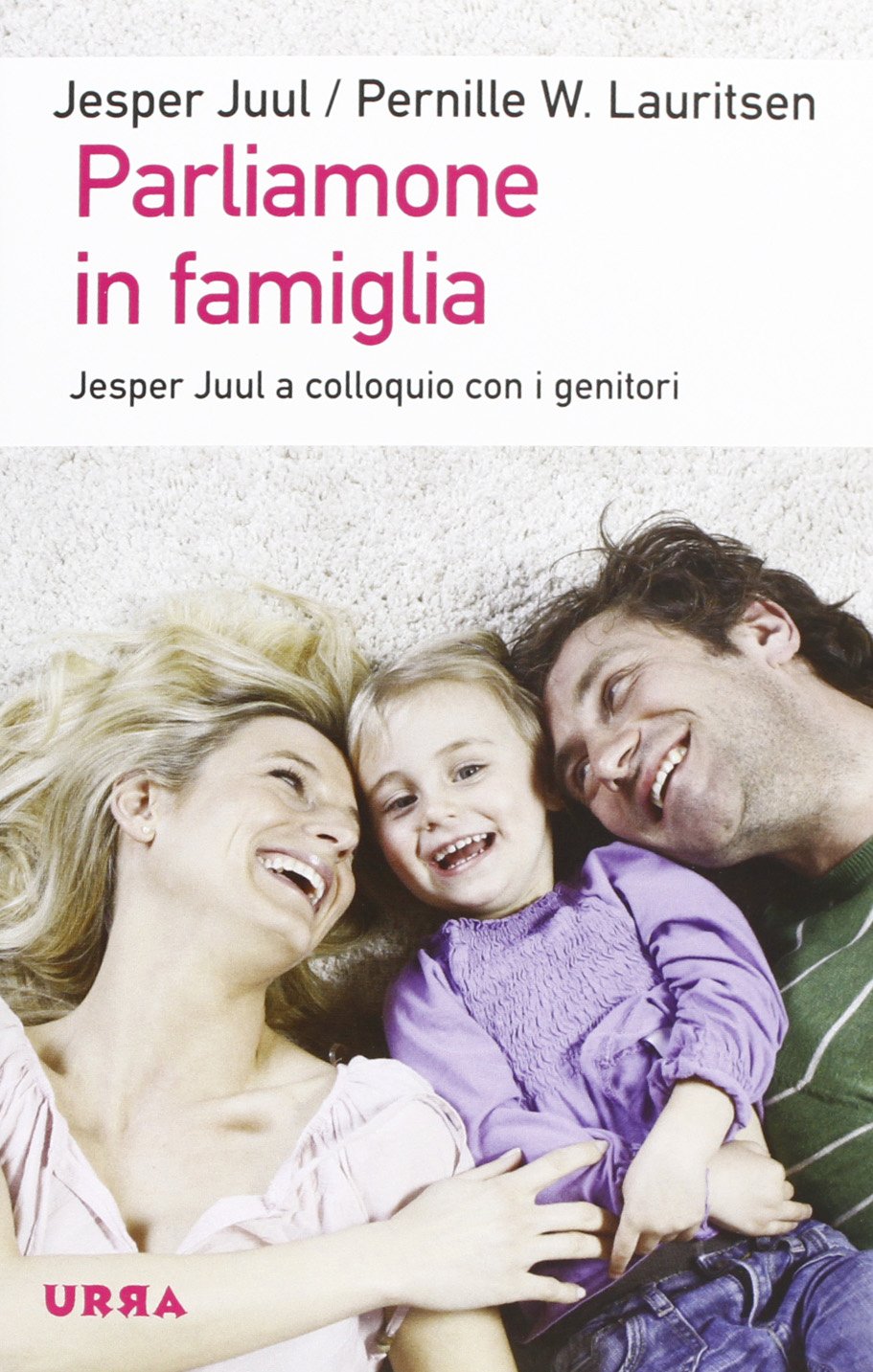 Parliamone in famiglia. Jesper Juul a colloquio con i genitori book