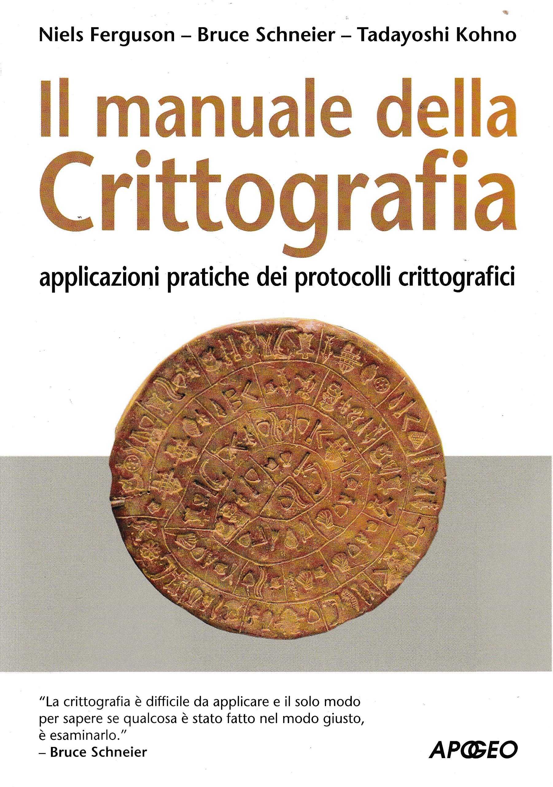 Il manuale della crittografia. Applicazioni pratiche dei protocolli crittografici book