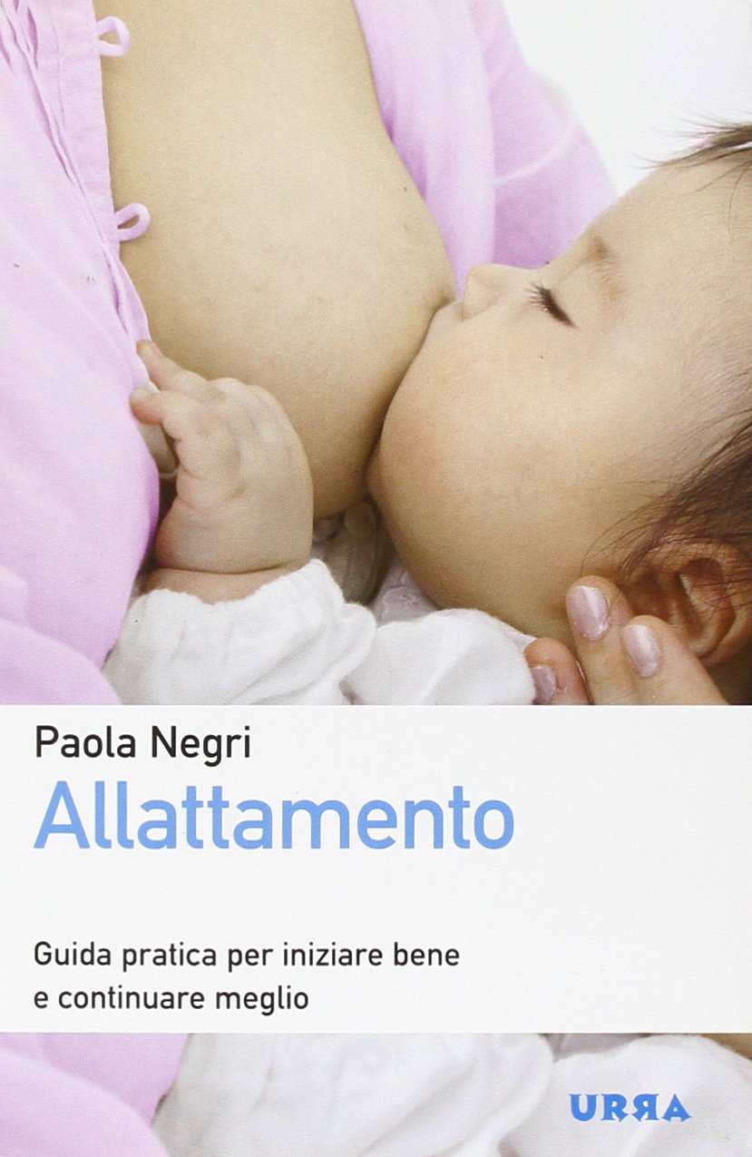 Allattamento. Guida pratica per iniziare bene e continuare meglio book