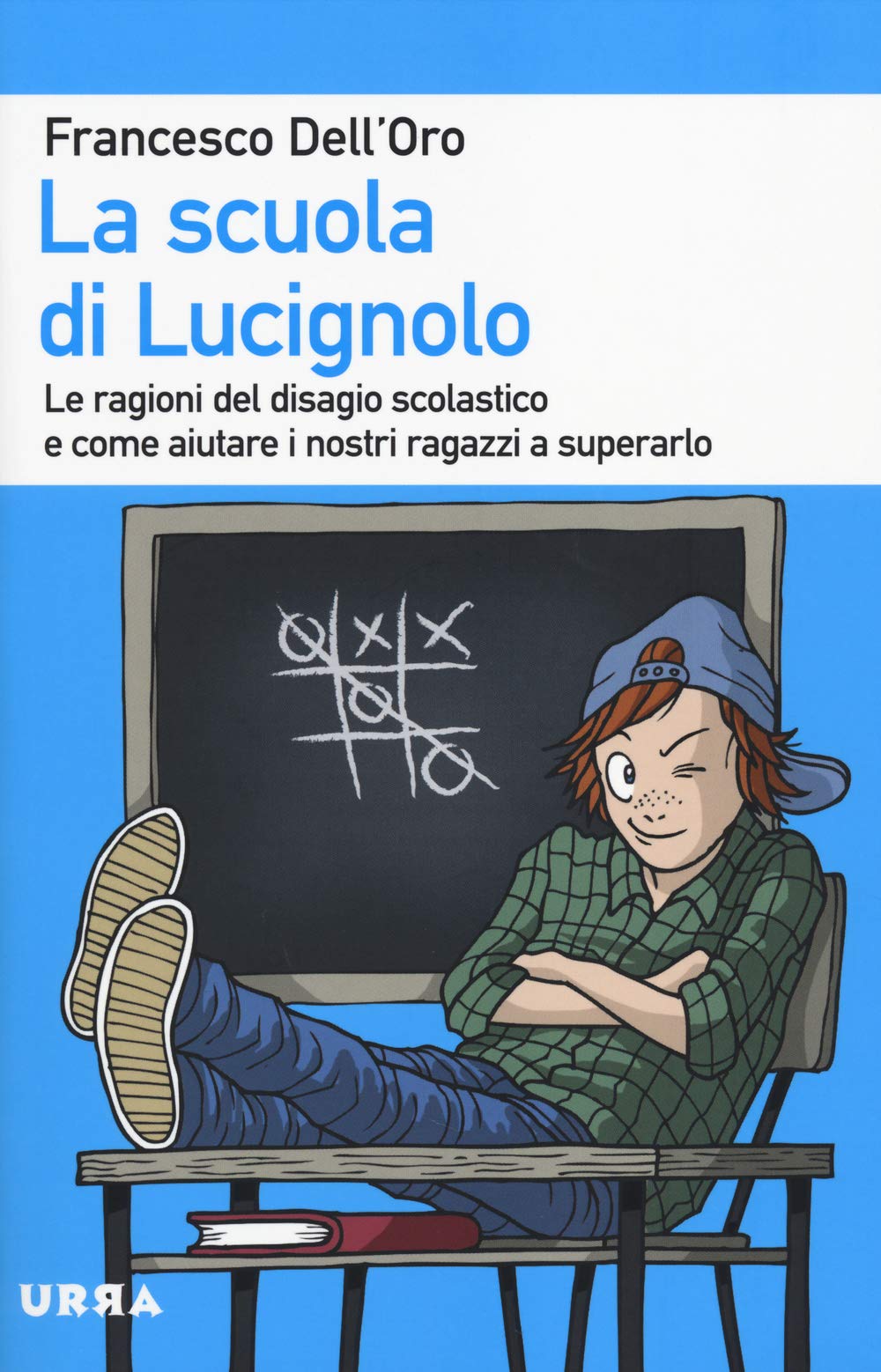 La scuola di Lucignolo. Le ragioni del disagio scolastico e come aiuta re i nostri figli a superarlo book