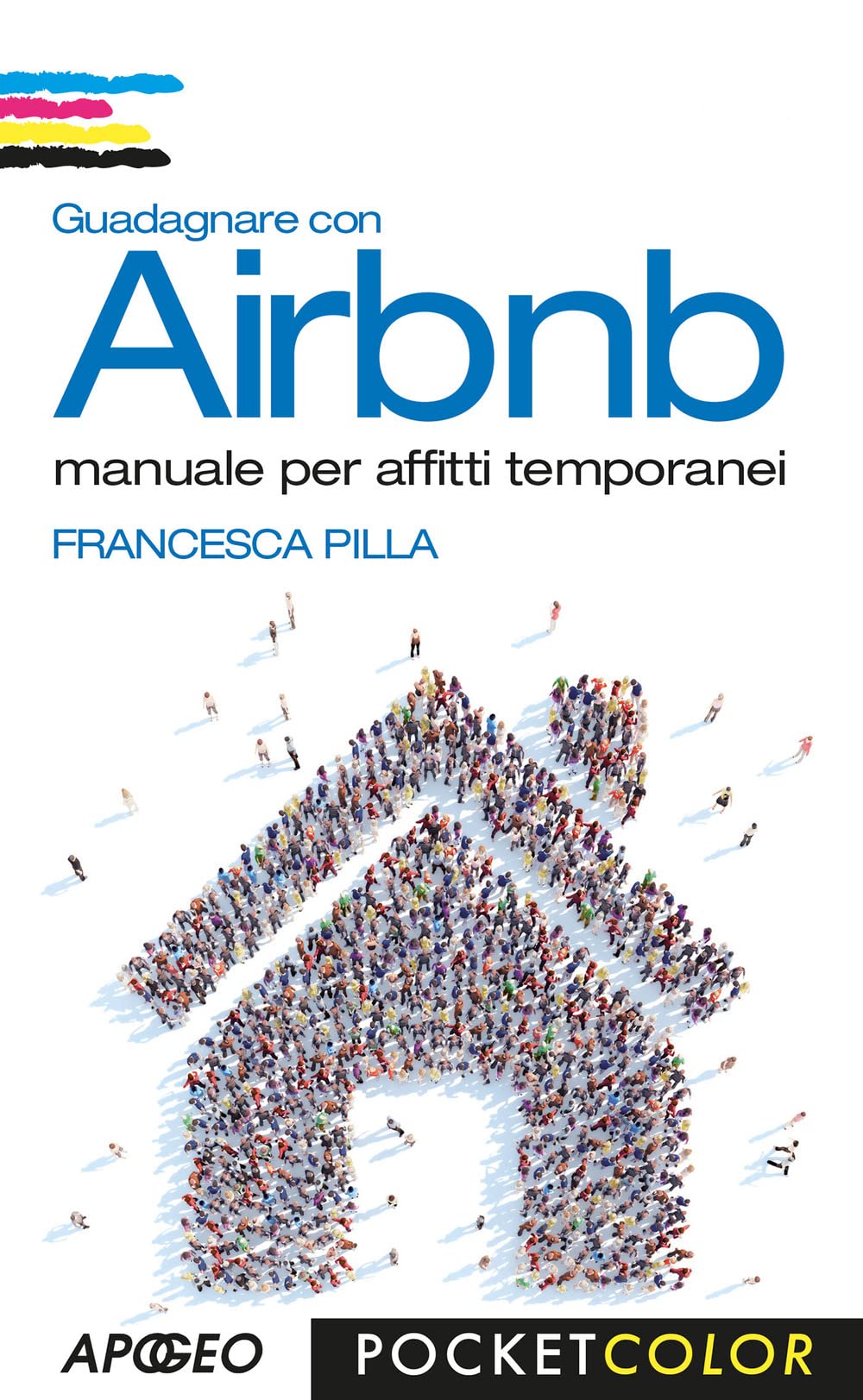 Guadagnare con Airbnb. Manuale per affitti temporanei book
