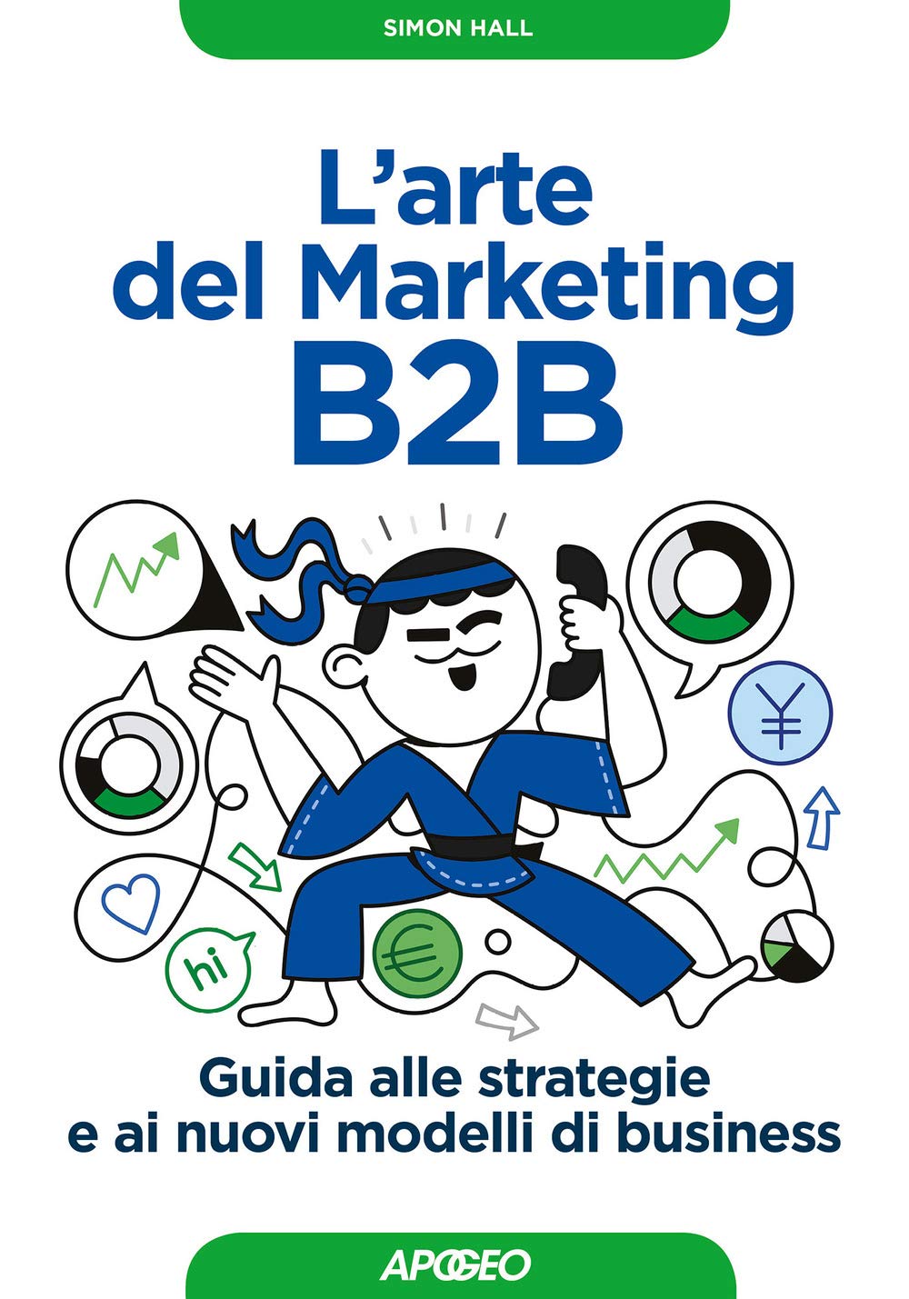 L'arte del marketing B2B. Guida alle strategie e ai nuovi modelli di business book