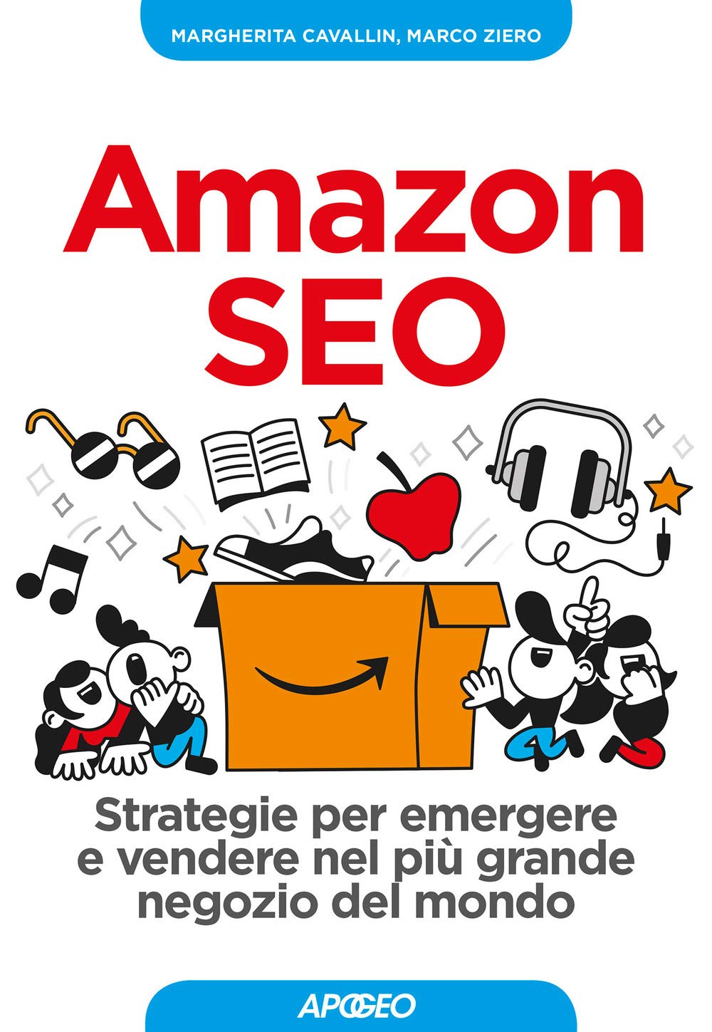 Amazon SEO. Strategie per emergere e vendere nel più grande negozio del mondo book