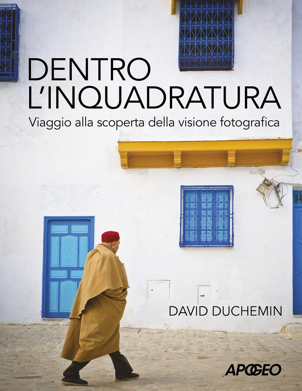 Dentro l'inquadratura. Viaggio alla scoperta della visione fotografica Photography