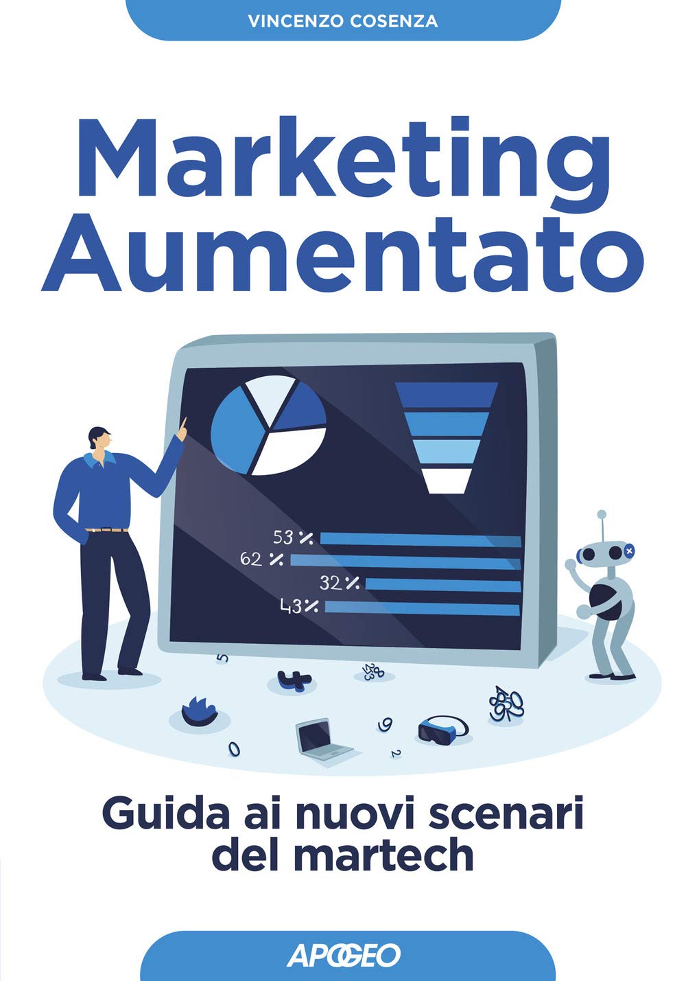 Marketing aumentato. Guida ai nuovi scenari martech book