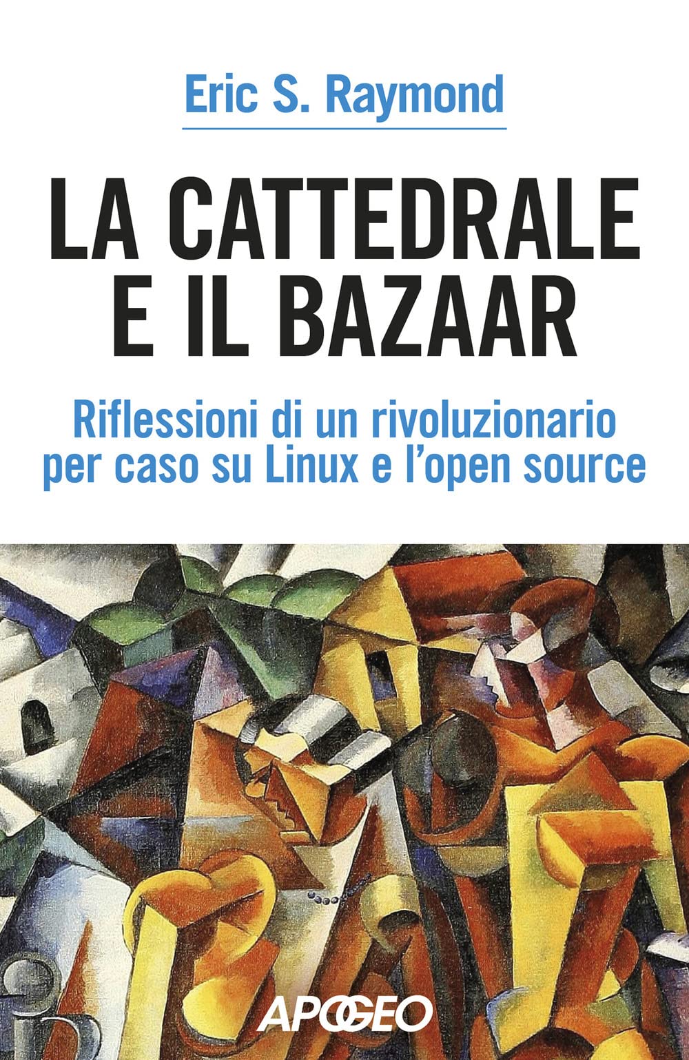 La cattedrale e il bazaar. riflessioni di un rivoluzionario per caso su Linux e l'open source Computer Science