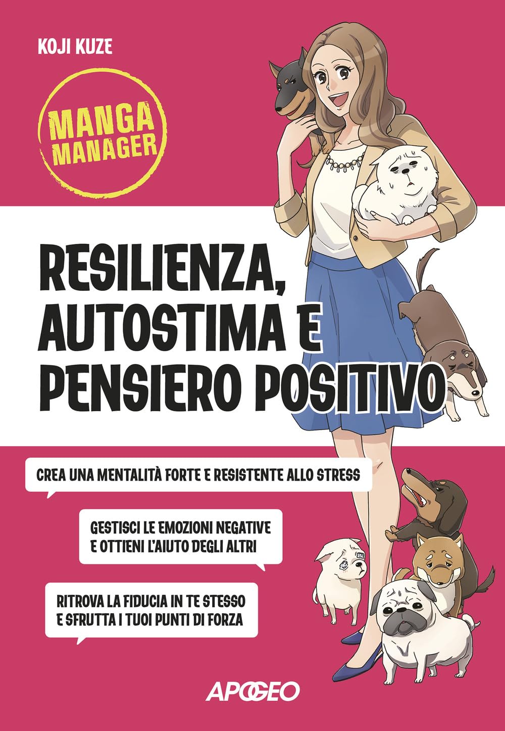 Resilienza autostima e pensiero positivo (Manga Manager) Lifestyle