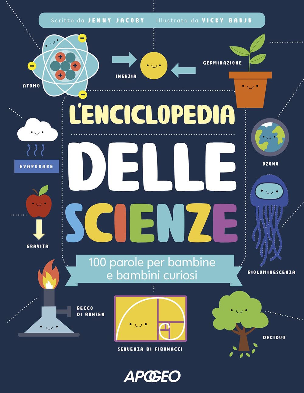L'enciclopedia delle scienze. 100 parole per bambine e bambini curiosi book