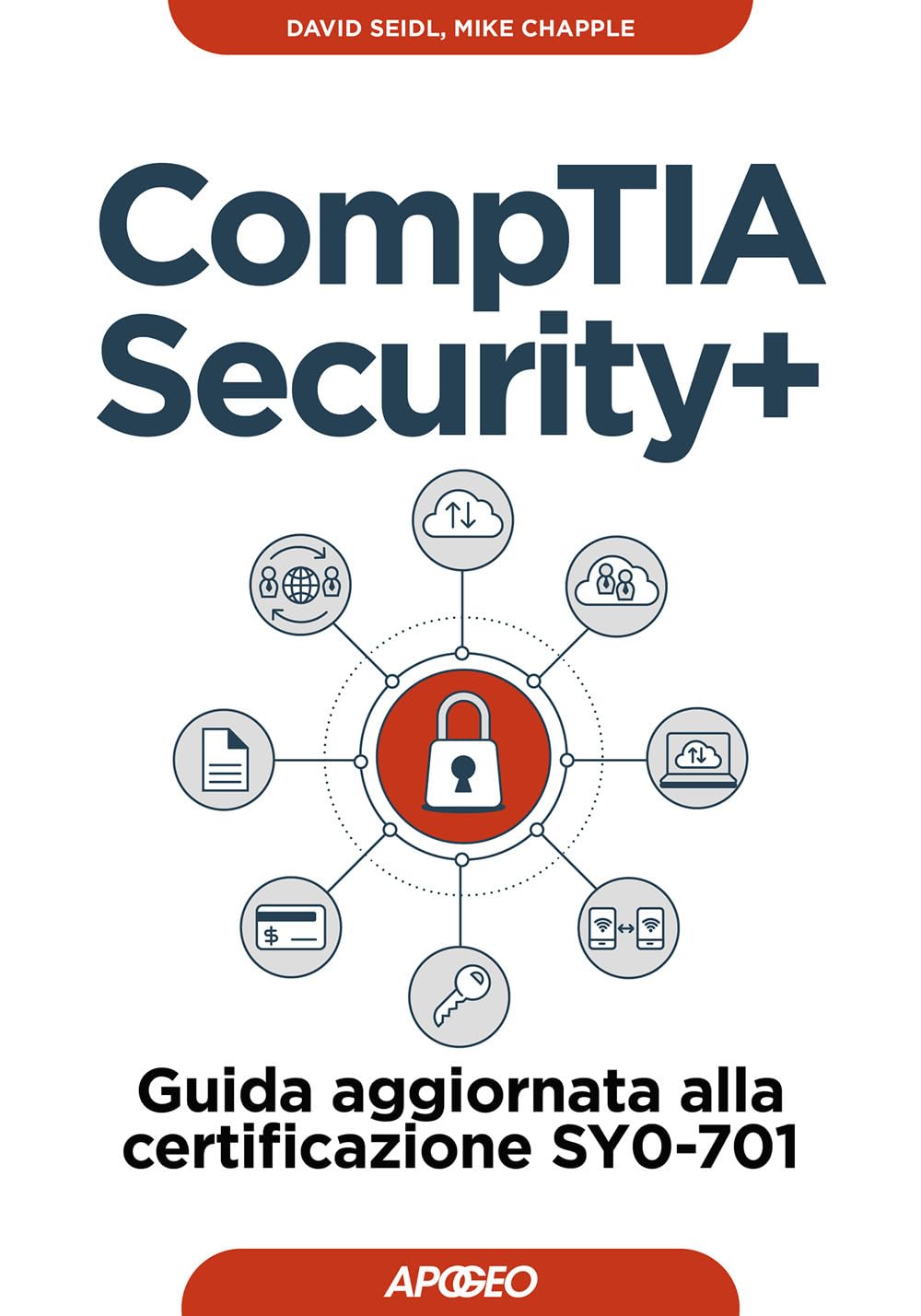CompTIA security+. Guida aggiornata alla certificazione SY0-701 (Guida completa) Computer Science