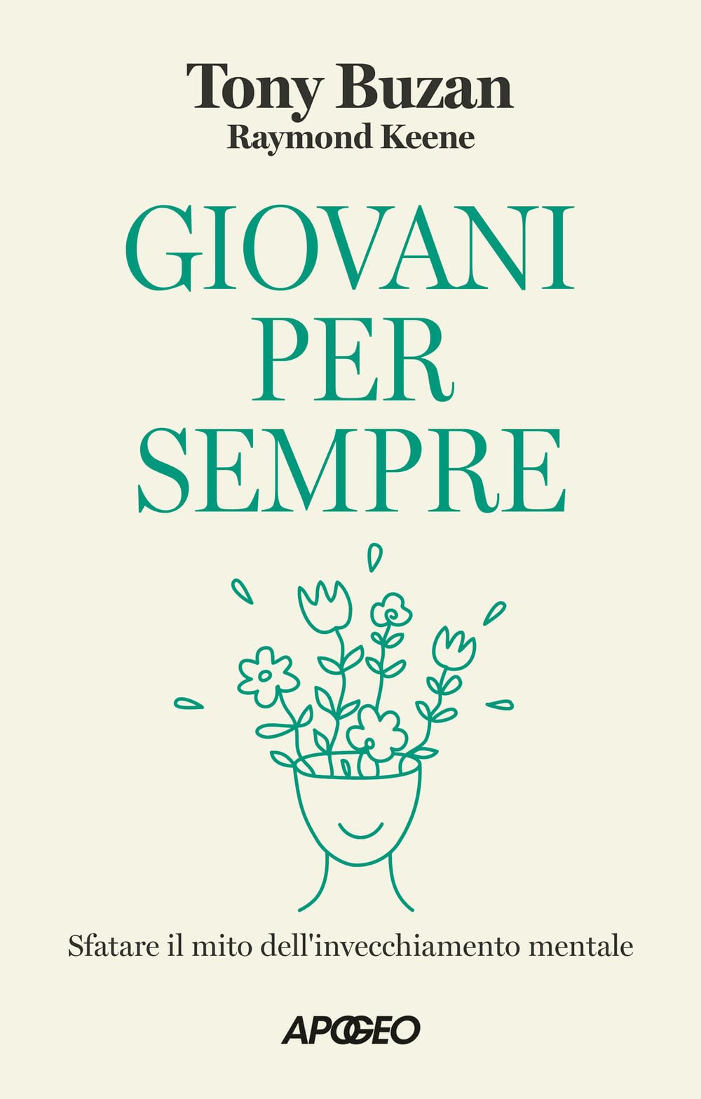 Giovani per sempre. Sfatare il mito dell'invecchiamento mentale book