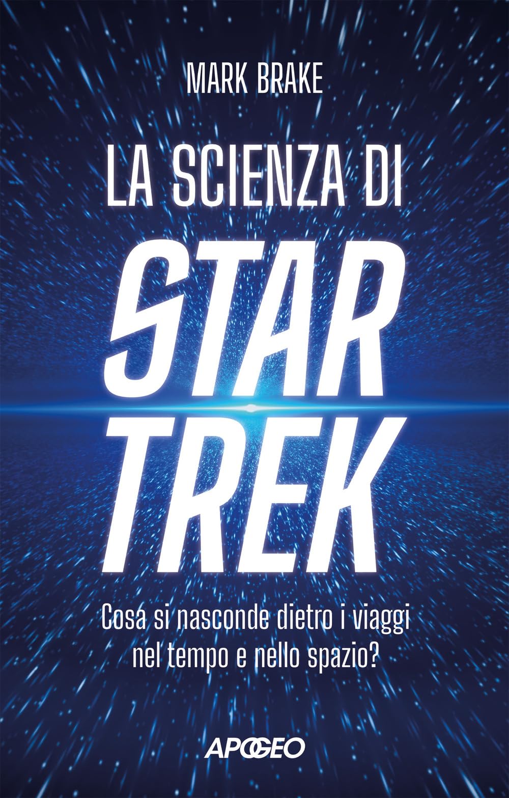 La scienza di Star Trek. Cosa si nasconde dietro i viaggi nel tempo e nello spazio Film, Art & Culture