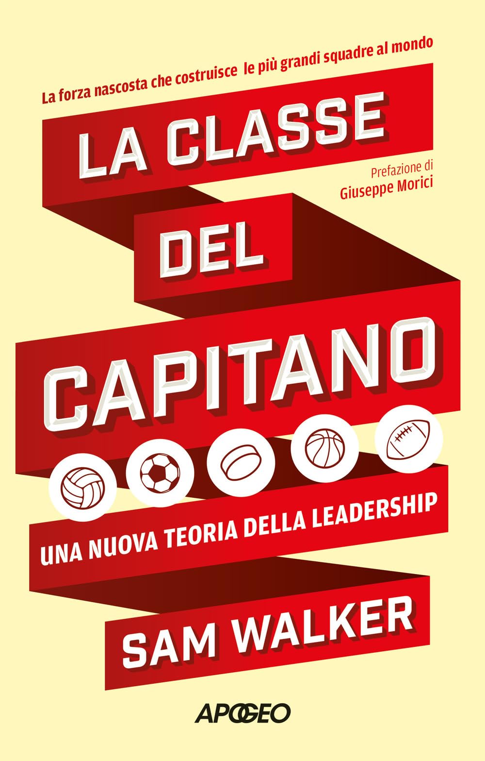 La classe del capitano. Una nuova teoria della leadership Business, Finance & Career