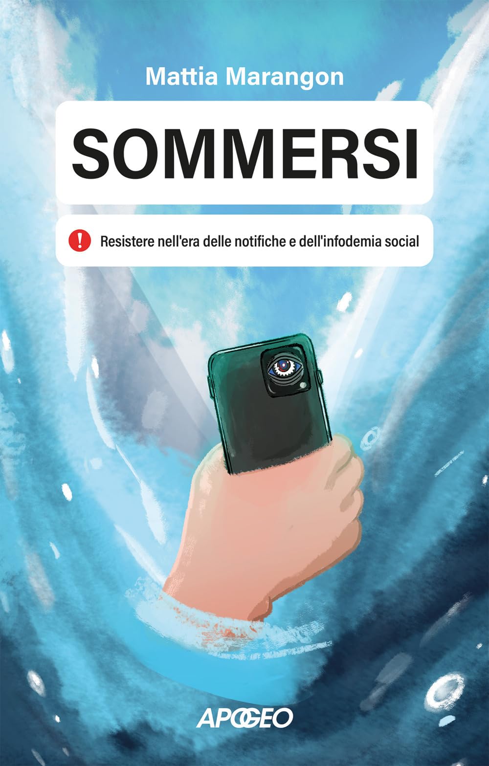 Sommersi. Resistere nell'era delle notifiche e dell'infodemia social book